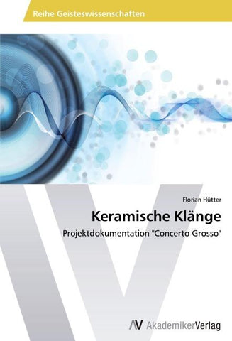 Keramische Klänge