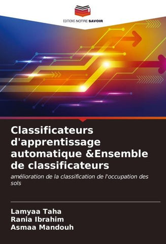 Classificateurs d'apprentissage automatique &Ensemble de classificateurs