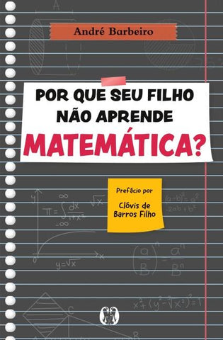 Por que seu filho não aprende matemática?