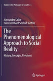 The Phenomenological Approach to Social Reality