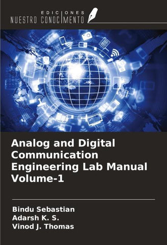 Analog and Digital Communication Engineering Lab Manual Volume-1