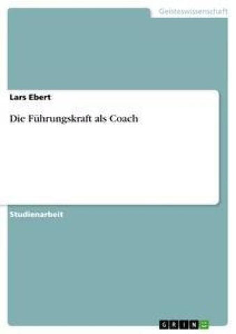 Die Führungskraft als Coach
