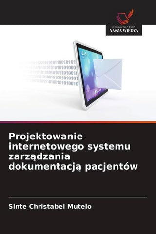 Projektowanie internetowego systemu zarz¿dzania dokumentacj¿ pacjentów