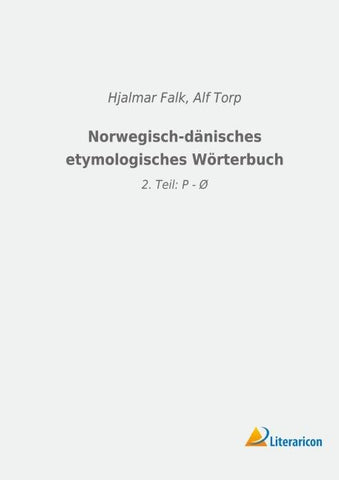 Norwegisch-dänisches etymologisches Wörterbuch