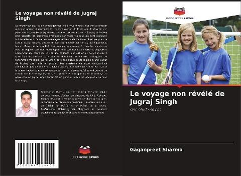 Le voyage non révélé de Jugraj Singh