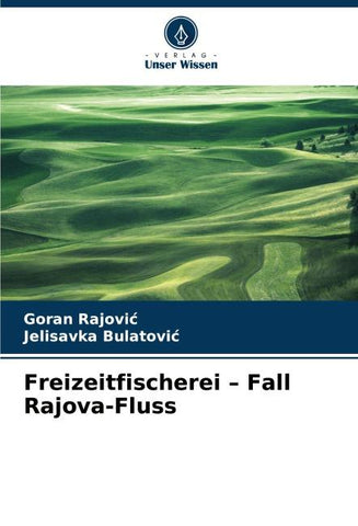 Freizeitfischerei - Fall Rajova-Fluss