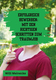Erfolgreich bewerben: Mit den richtigen Schritten zum Traumjob