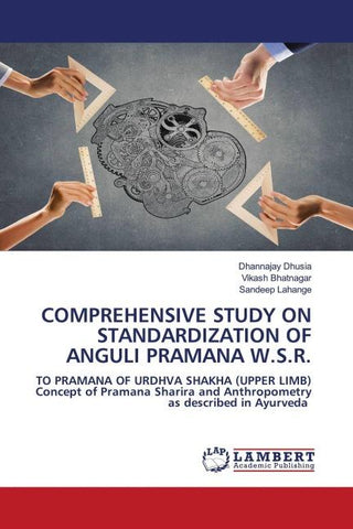 COMPREHENSIVE STUDY ON STANDARDIZATION OF ANGULI PRAMANA W.S.R.