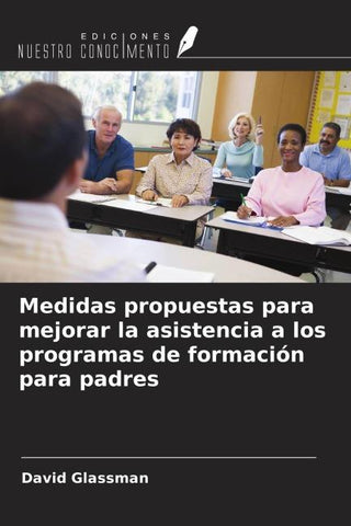 Medidas propuestas para mejorar la asistencia a los programas de formación para padres