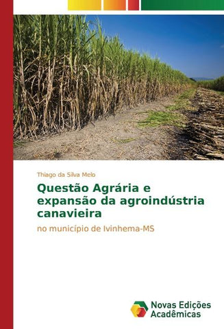 Questão Agrária e expansão da agroindústria canavieira