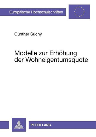 Modelle zur Erhöhung der Wohneigentumsquote