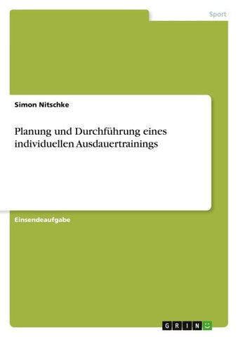 Planung und Durchführung eines individuellen Ausdauertrainings