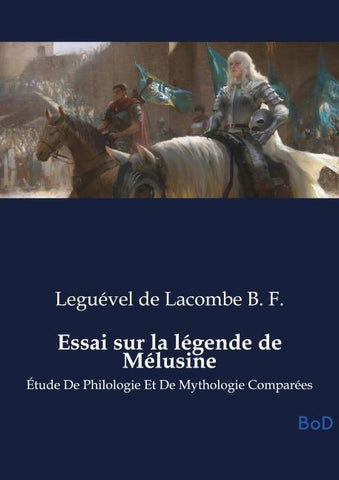 Essai sur la légende de Mélusine
