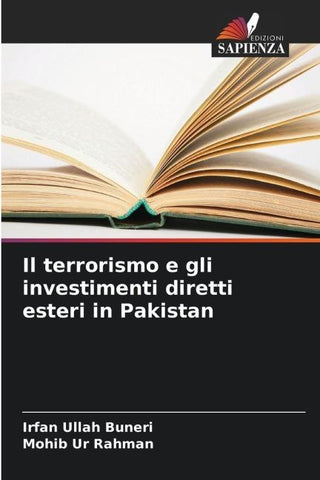 Il terrorismo e gli investimenti diretti esteri in Pakistan