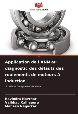 Application de l'ANN au diagnostic des défauts des roulements de moteurs à induction