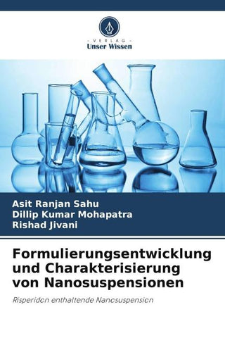 Formulierungsentwicklung und Charakterisierung von Nanosuspensionen