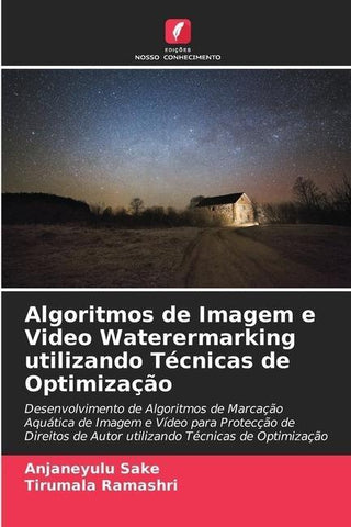 Algoritmos de Imagem e Video Waterermarking utilizando Técnicas de Optimização