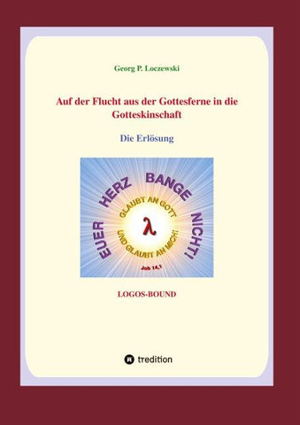 Auf der Flucht aus der Gottesferne in die Gotteskindschaft