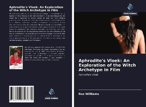 Aphrodite's Vloek: An Exploration of the Witch Archetype in Film