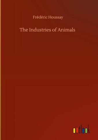 The Industries of Animals