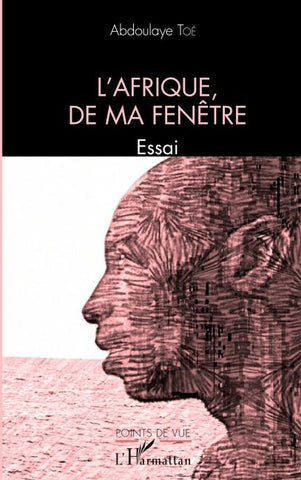 L'Afrique, de ma fenêtre