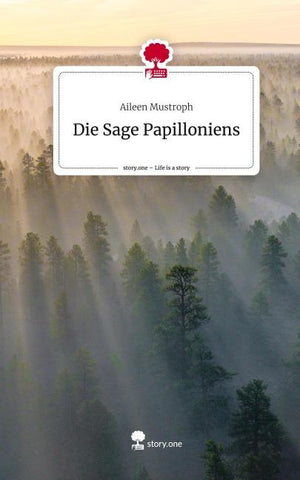 Die Sage Papilloniens. Life is a Story - story.one