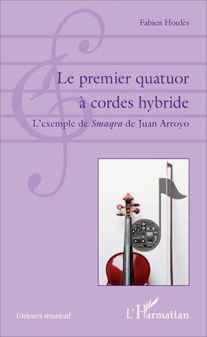 Le premier quatuor à cordes hybride