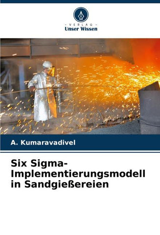 Six Sigma-Implementierungsmodell in Sandgießereien