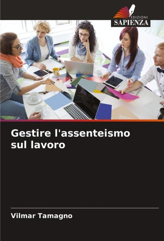 Gestire l'assenteismo sul lavoro