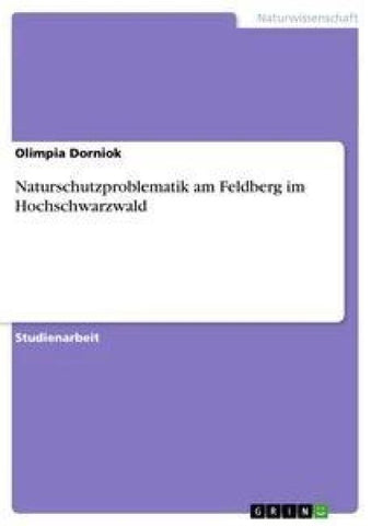 Naturschutzproblematik am Feldberg im Hochschwarzwald