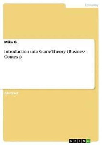 Introduction into Game Theory (Business Context)