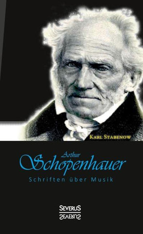 Arthur Schopenhauer: Schriften über Musik