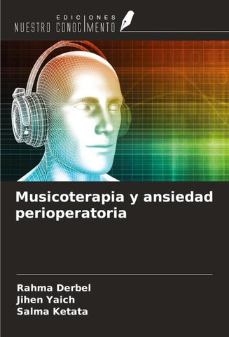 Musicoterapia y ansiedad perioperatoria