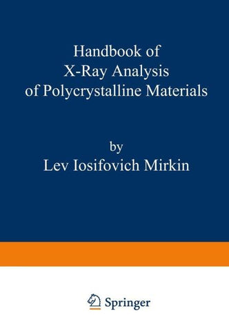 Handbook of X-Ray Analysis of Polycrystalline Materials