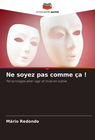 Ne soyez pas comme ça !