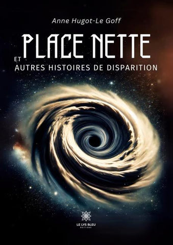 Place nette et autres histoires de disparition