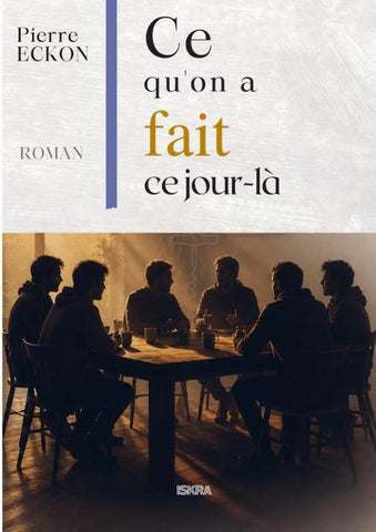 Ce qu'on a fait ce jour-là
