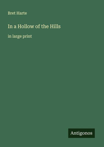 In a Hollow of the Hills