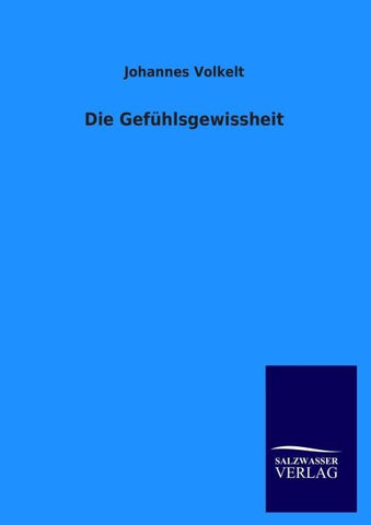 Die Gefühlsgewissheit