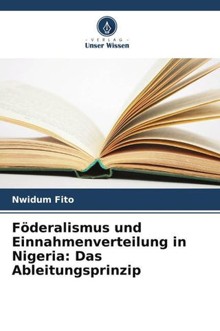 Föderalismus und Einnahmenverteilung in Nigeria: Das Ableitungsprinzip