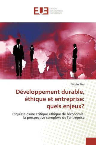 Développement durable, éthique et entreprise: quels enjeux?