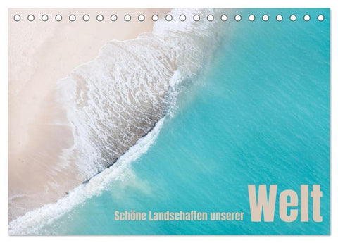 Schöne Landschaften unserer Welt (Tischkalender 2026 DIN A5 quer), CALVENDO Monatskalender