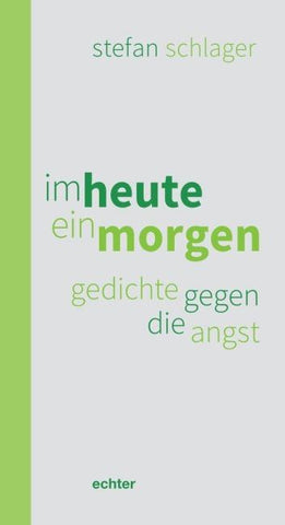 im heute ein morgen