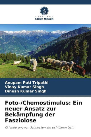 Foto-/Chemostimulus: Ein neuer Ansatz zur Bekämpfung der Fasziolose