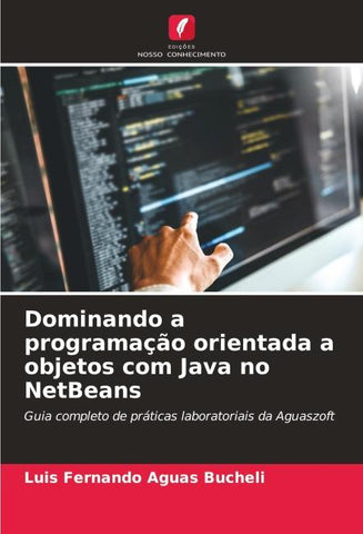 Dominando a programação orientada a objetos com Java no NetBeans