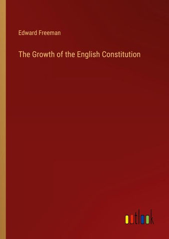 The Growth of the English Constitution