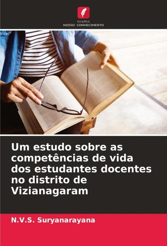 Um estudo sobre as competências de vida dos estudantes docentes no distrito de Vizianagaram