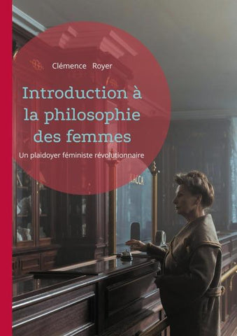 Introduction à la philosophie des femmes
