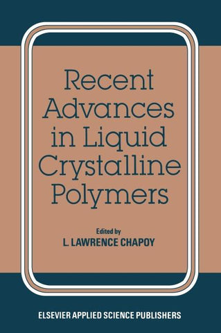 Recent Advances in Liquid Crystalline Polymers