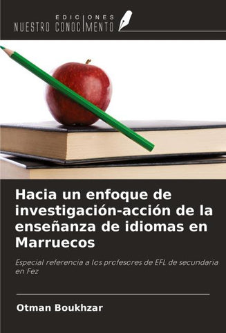 Hacia un enfoque de investigación-acción de la enseñanza de idiomas en Marruecos